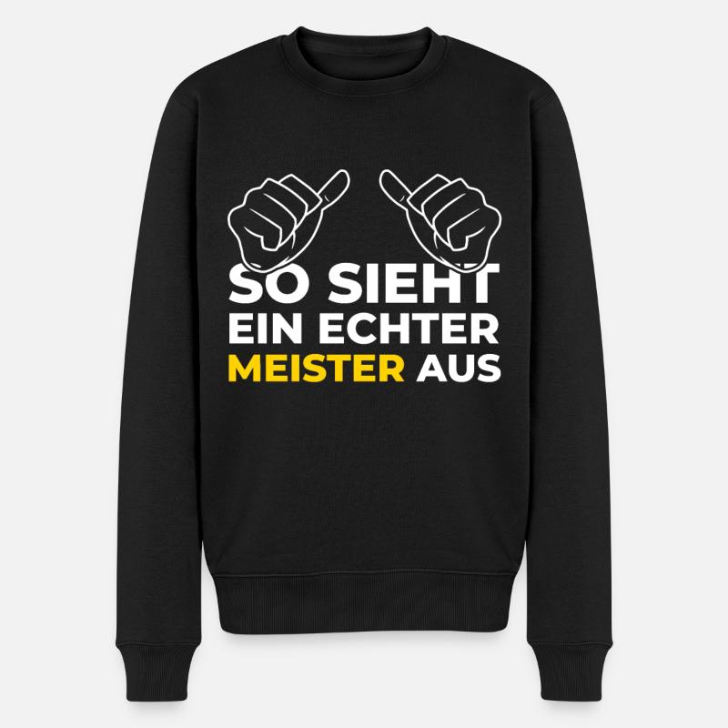 So sieht ein Meister aus - Meisterprüfung Handwerk - Männer Premium Bio Pullover - Schwarz