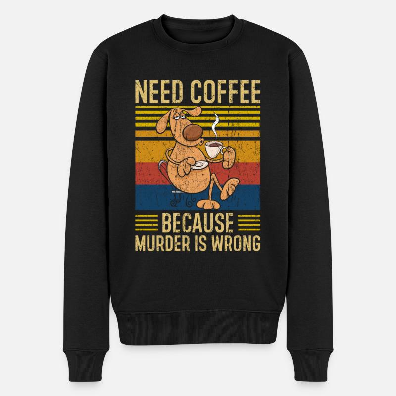 Behöver kaffe kaffe hund säger - Ekologisk premiumtröja herr - svart