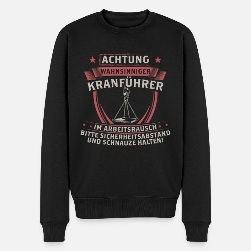 Kranführer Kranfahrer Kran Geschenk - Männer Premium Bio Pullover - Schwarz