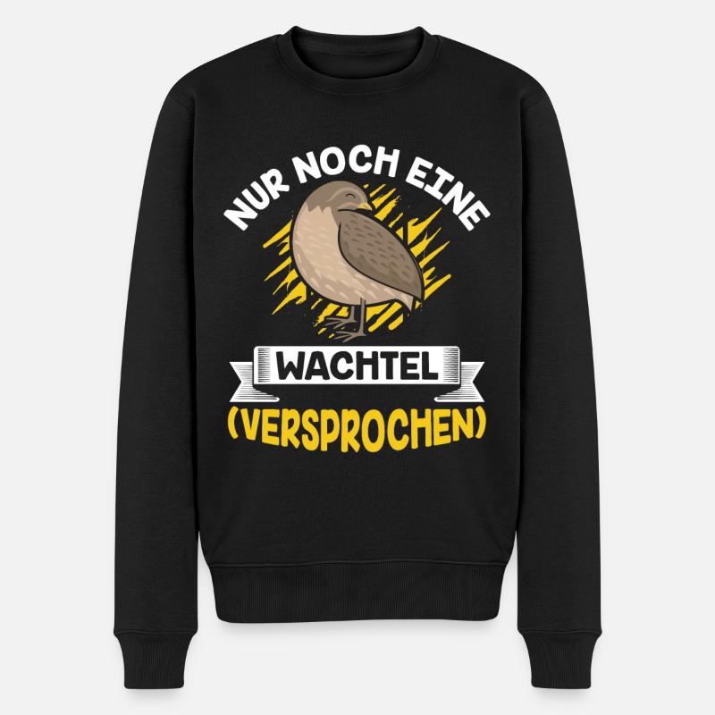 Nur noch eine Wachtel (Versprochen) wachtel - Männer Premium Bio Pullover - Schwarz