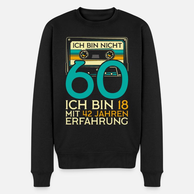 Nicht 60 Ich Bin 18 Mit 42 Jahren Erfahrung - Männer Premium Bio Pullover - Schwarz