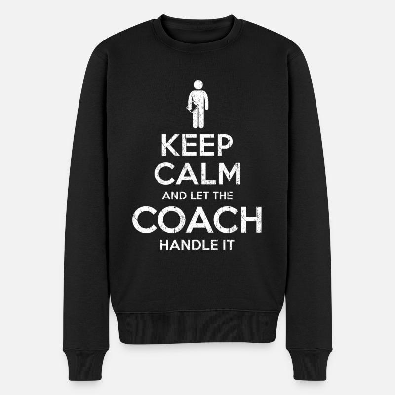Keep Calm Coach - Pull Premium bio Homme - noir