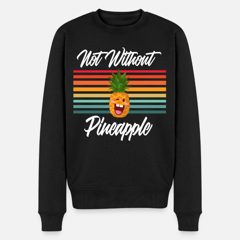 Not Without Pineapple - Männer Premium Bio Pullover - Schwarz