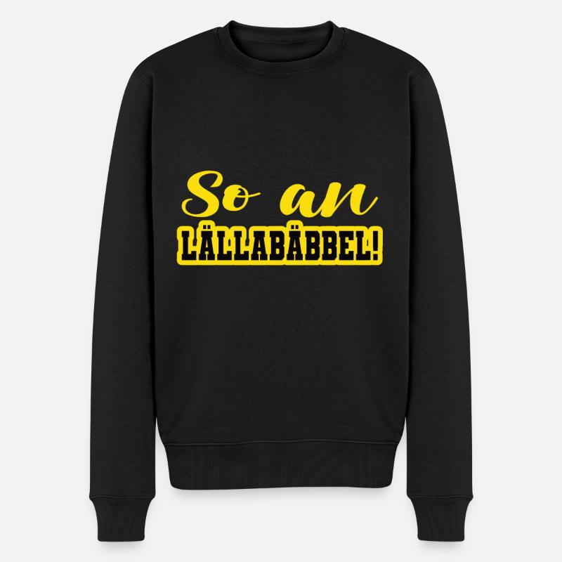 So an Lällebäbbel schwäbischer Ausdruck - Männer Premium Bio Pullover - Schwarz