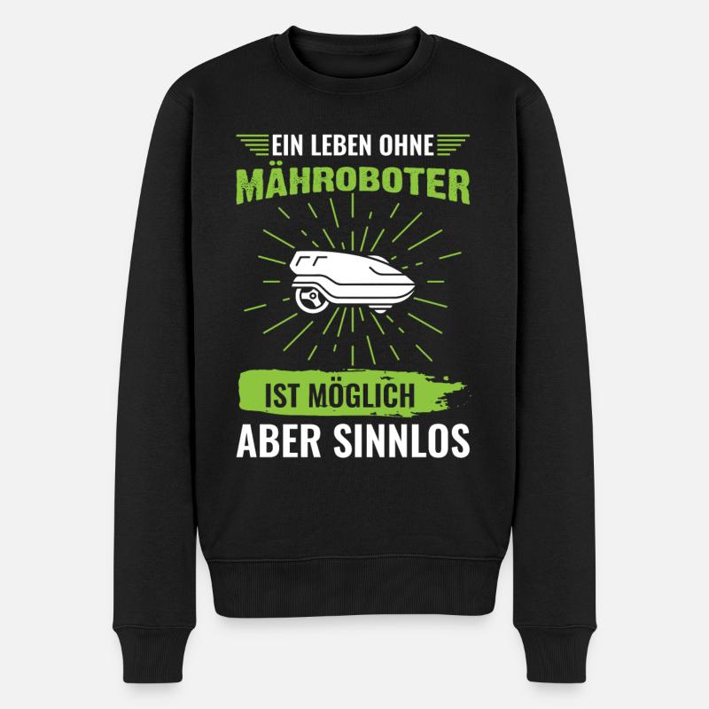 Mähroboter Spruch - Männer Premium Bio Pullover - Schwarz
