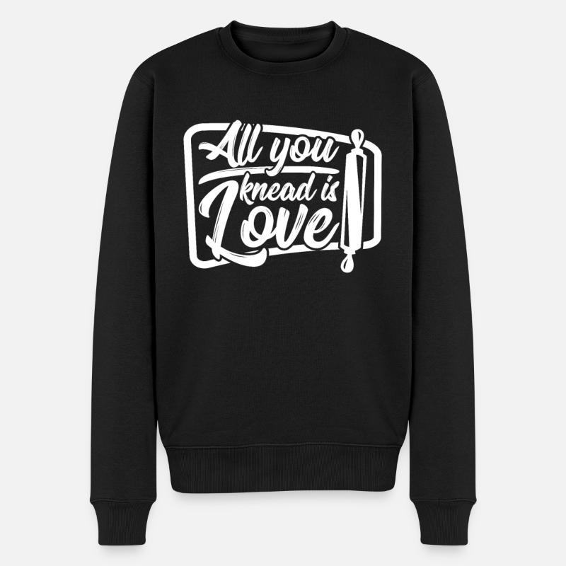 Backen All you knead is love Bäcker - Männer Premium Bio Pullover - Schwarz
