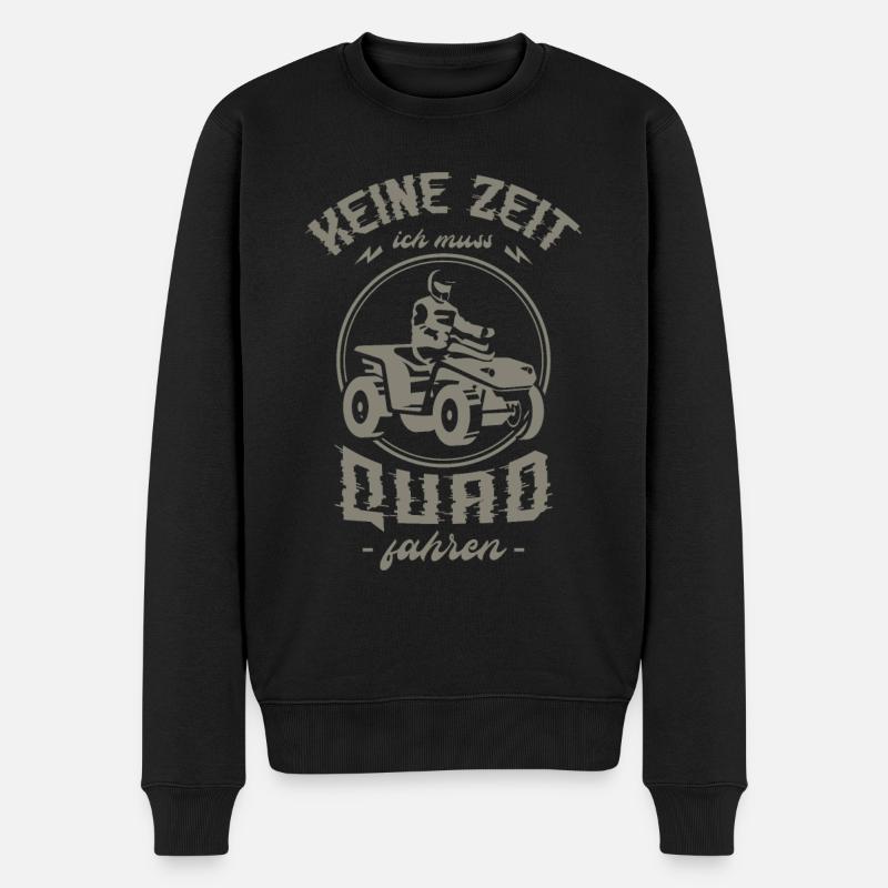 Quad ATV Keine Zeit ich muss Quad fahren - Männer Premium Bio Pullover - Schwarz