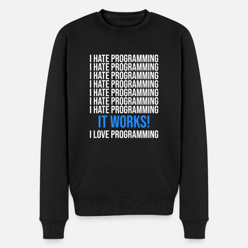 Ich hasse Programmieren - Programmierer Spruch - Männer Premium Bio Pullover - Schwarz