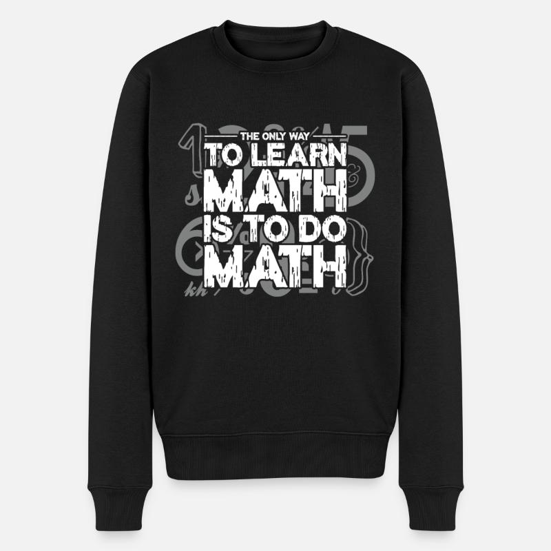 Mathematik Mathe Mathematiker Mathelehrer Geschenk - Männer Premium Bio Pullover - Schwarz