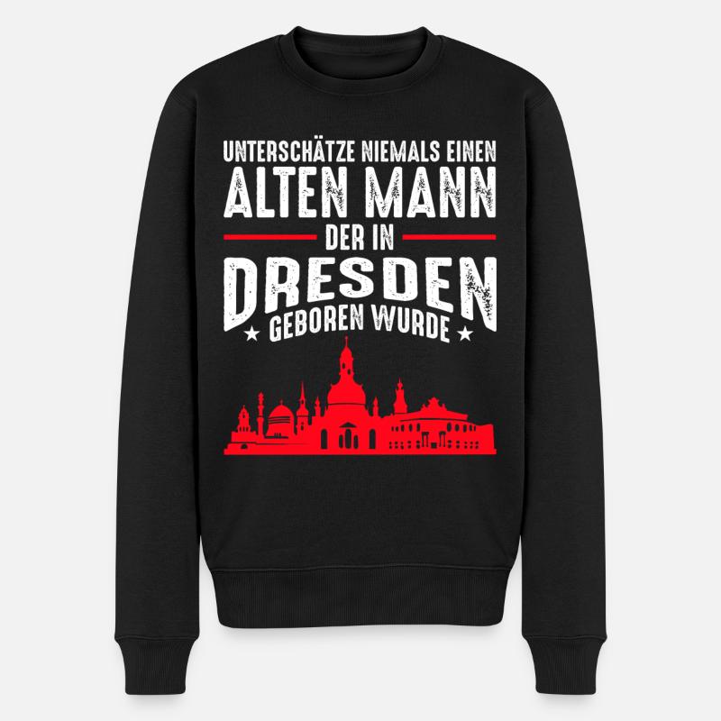 Lustiges Dresden Stadt Männer Sprüche Geschenk - Männer Premium Bio Pullover - Schwarz