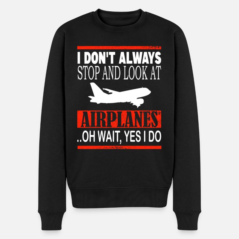 I don't always look at airplanes - Männer Premium Bio Pullover - Schwarz