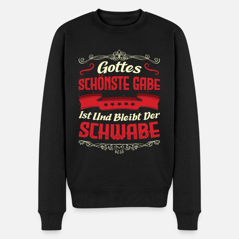 Gottes Schönste Gabe ist der schwäbische Dialekt - Männer Premium Bio Pullover - Schwarz