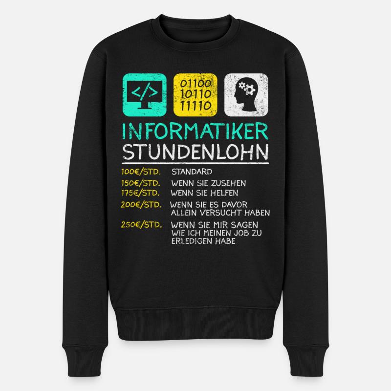 Informatiker Stundenlohn - Männer Premium Bio Pullover - Schwarz