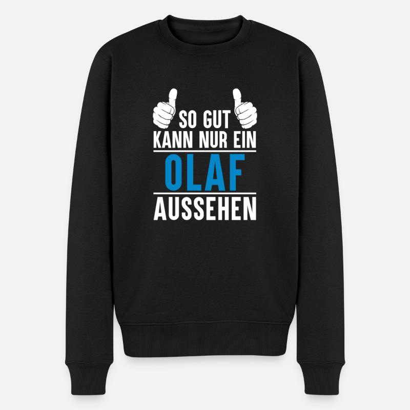 Olaf Name Geschenkidee Olaf Geschenk Vorname - Männer Premium Bio Pullover - Schwarz