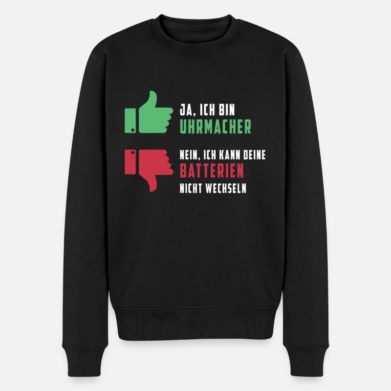 Uhrmacher Spruch Uhr Schmuck Uhr Batterien - Männer Premium Bio Pullover - Schwarz
