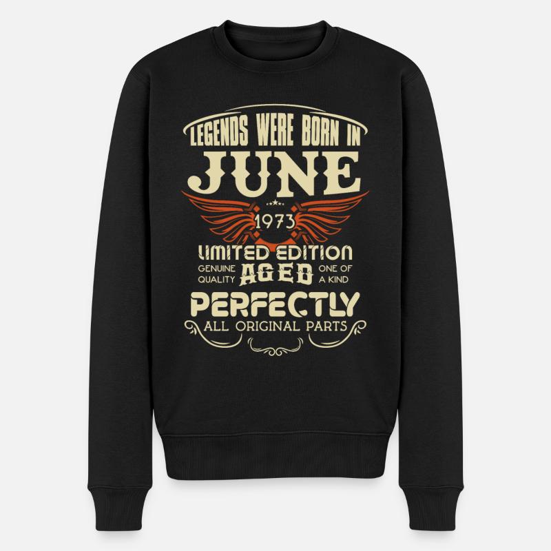 Legends Were Born In June 1973 Birthday - Männer Premium Bio Pullover - Schwarz