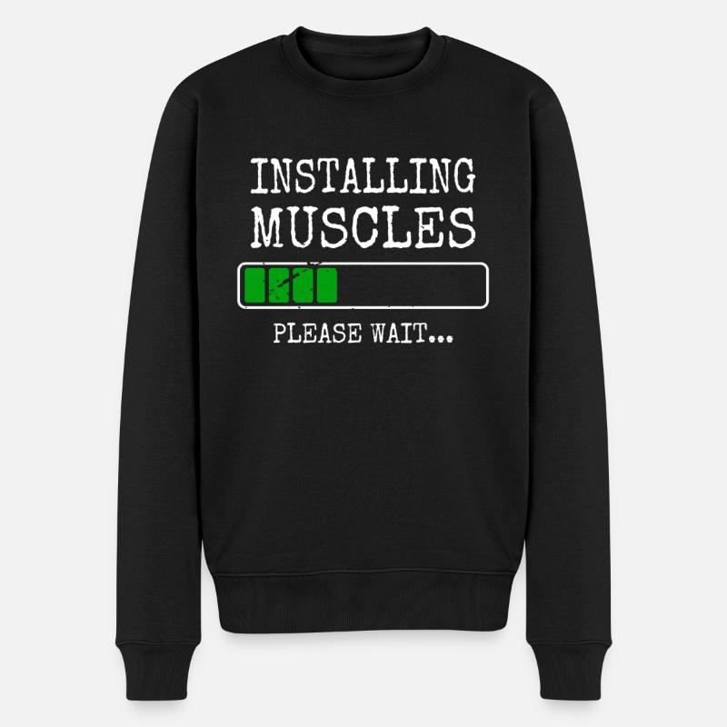 Installing Muscles Muskeln Installiert Gym Workout - Männer Premium Bio Pullover - Schwarz