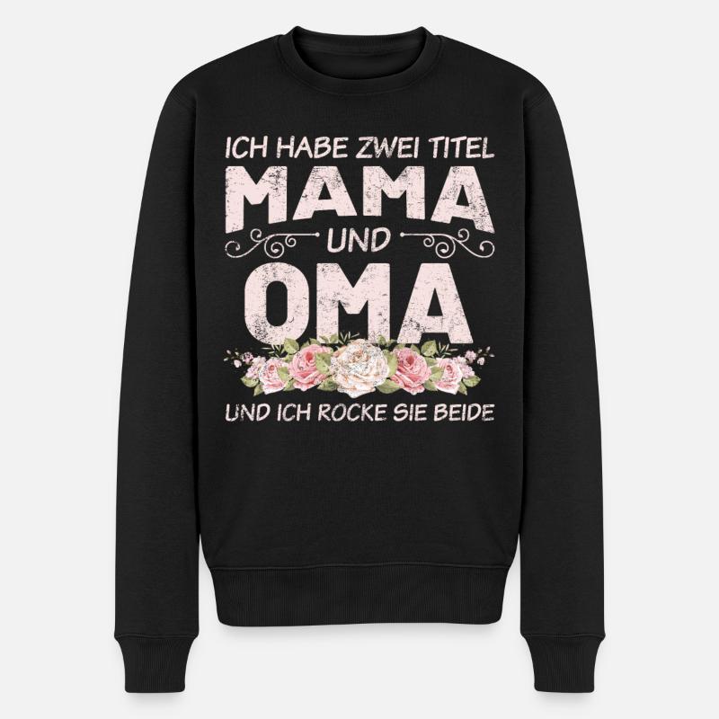 Muttertag Mama Oma Spruch - Männer Premium Bio Pullover - Schwarz
