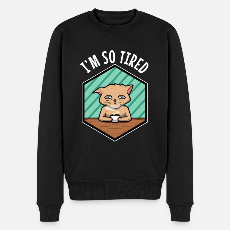 Müde katze trinkt kaffee - Im so tired - Männer Premium Bio Pullover - Schwarz
