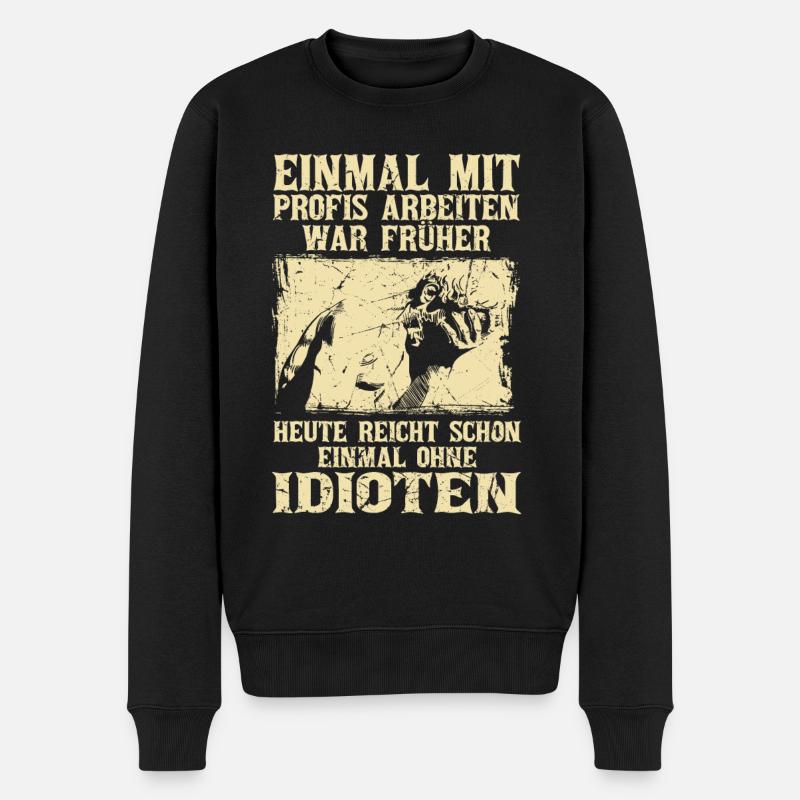 Einmal mit Profis Arbeiten war Früher - Männer Premium Bio Pullover - Schwarz