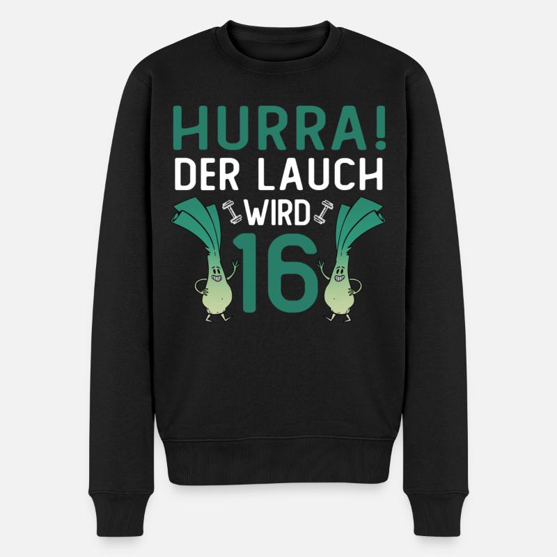 Hurra der Lauch wird 16 - Männer Premium Bio Pullover - Schwarz