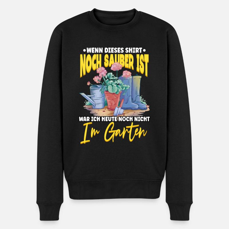 Wenn dieses Shirt noch sauber ist Garten Gärtner - Männer Premium Bio Pullover - Schwarz