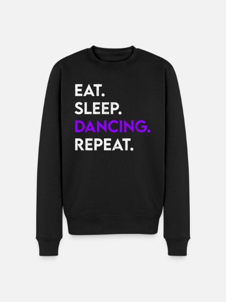 eat sleep dancing repeat - Männer Premium Bio Pullover - Schwarz