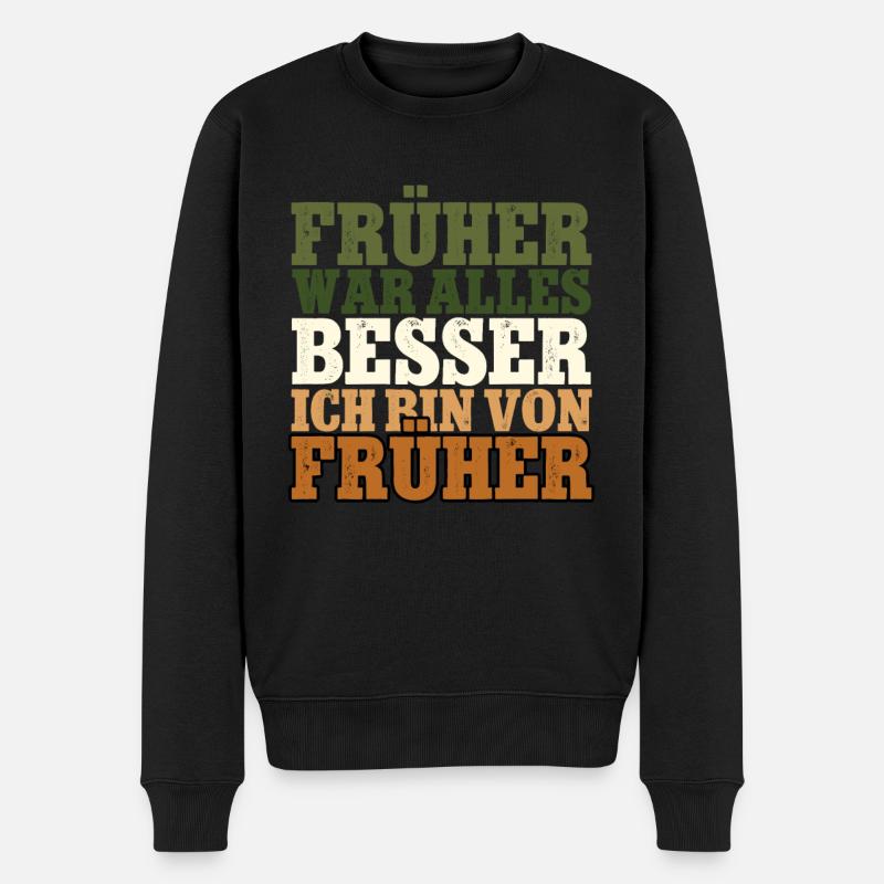 Früher war alles besser Rentner - Männer Premium Bio Pullover - Schwarz