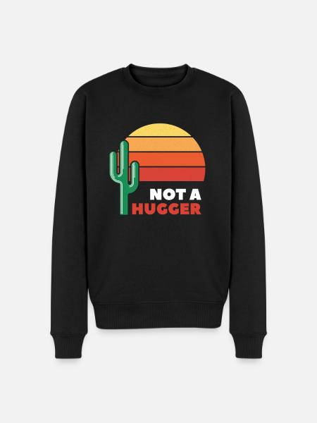 I'm Not A Hugger Cactus - Men's Premium Organic Jumper - black