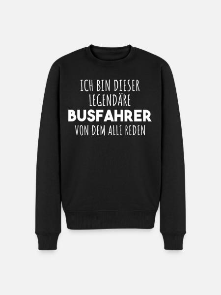Busfahrer Spruch - Männer Premium Bio Pullover - Schwarz