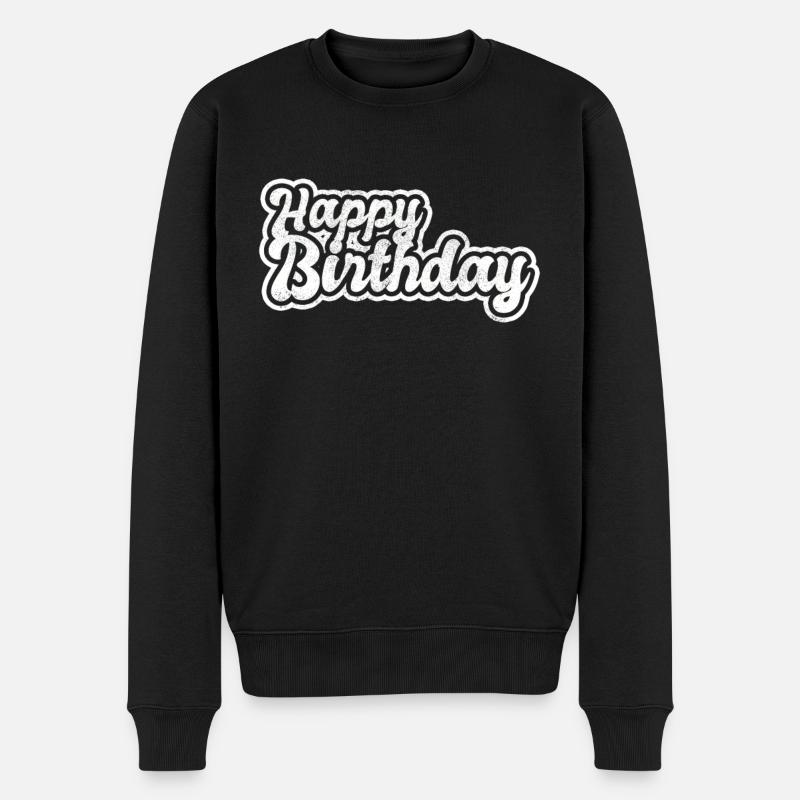 happy birthday - Männer Premium Bio Pullover - Schwarz