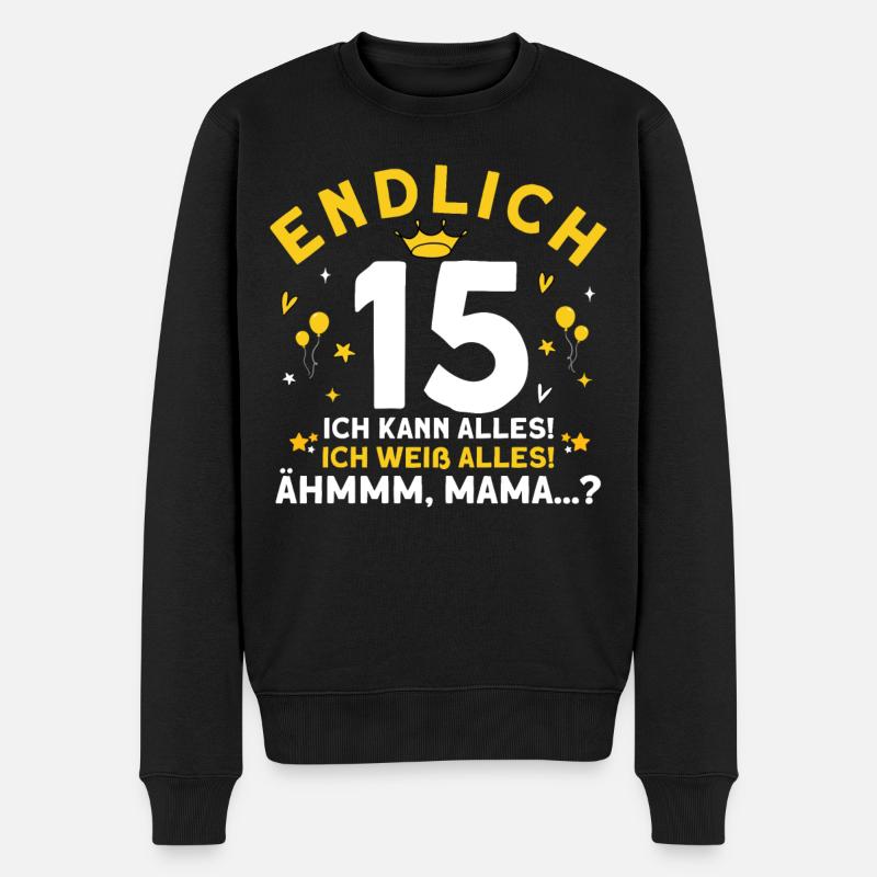 Endlich 15 Ich Kann Alles Ich Weiß Alles - Männer Premium Bio Pullover - Schwarz