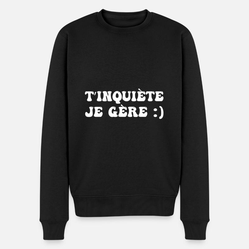 T’inquiète je gère - Pull Premium bio Homme - noir