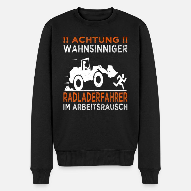 Achtung Radladerfahrer - Radlader - Baustelle - Männer Premium Bio Pullover - Schwarz