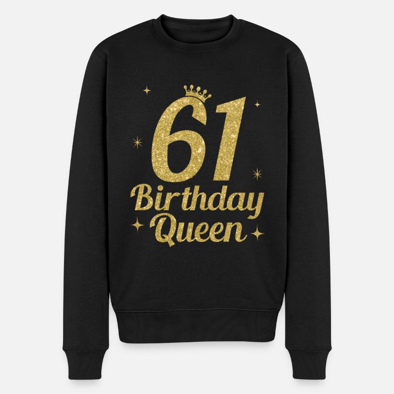 Birthday Queen 61 - Männer Premium Bio Pullover - Schwarz