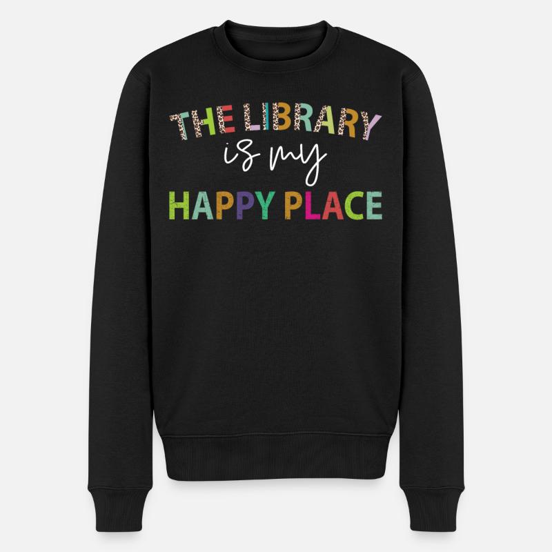 The Library Is My Happy Place Librarian Teacher - Männer Premium Bio Pullover - Schwarz