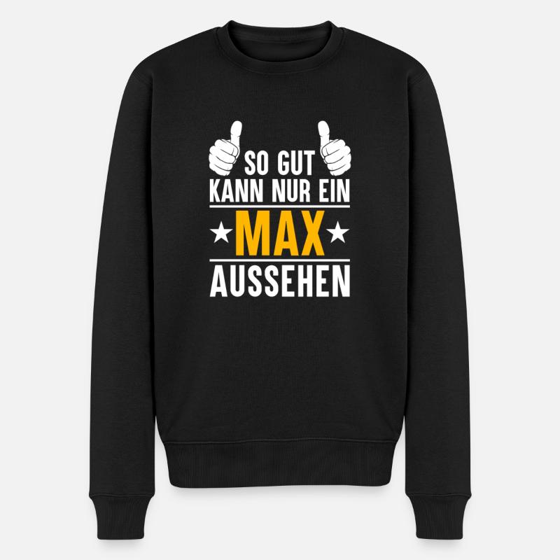 Max Vorname Name Geschenk - Männer Premium Bio Pullover - Schwarz