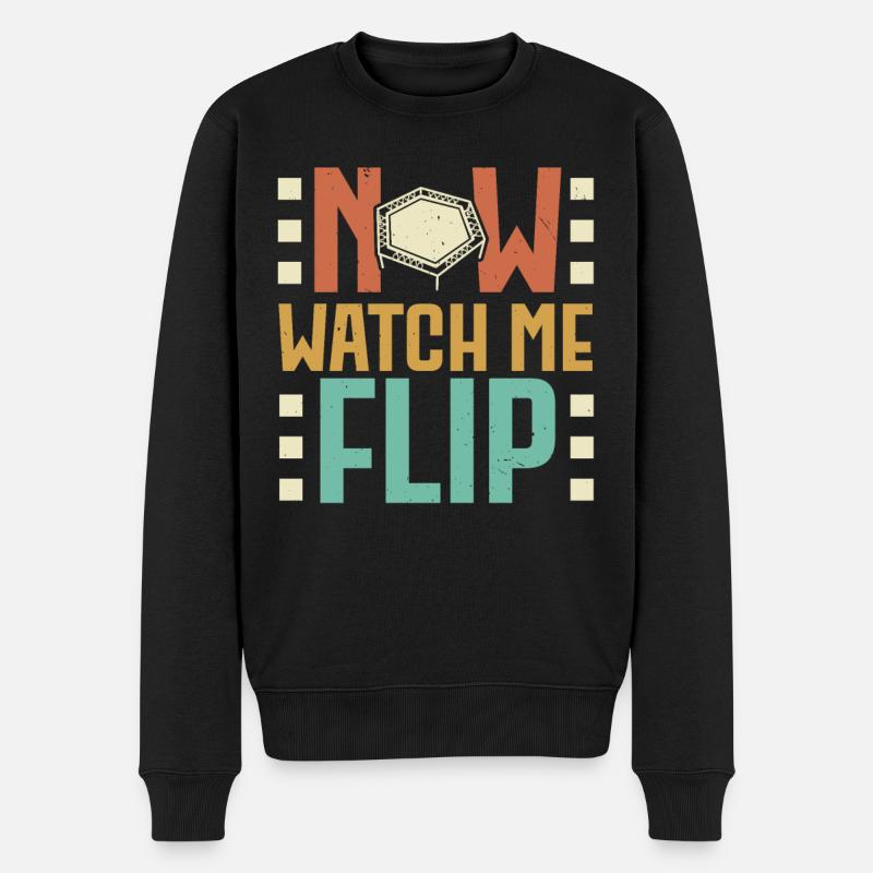 Now Watch Me Flip Trampolining Trampolin - Männer Premium Bio Pullover - Schwarz