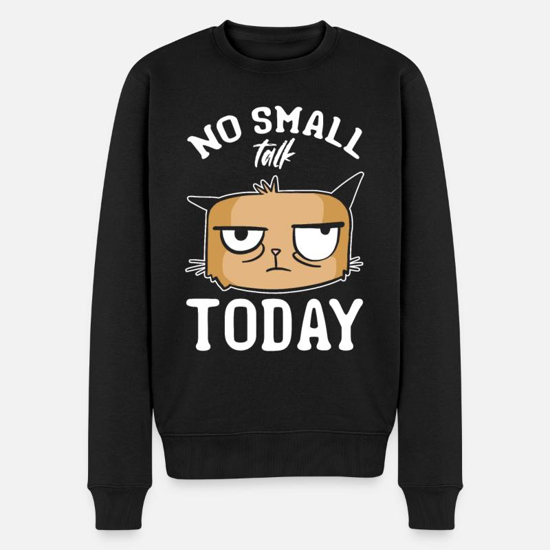 Katze Meme Katzenliebhaber I Kein Small Talk heute - Männer Premium Bio Pullover - Schwarz