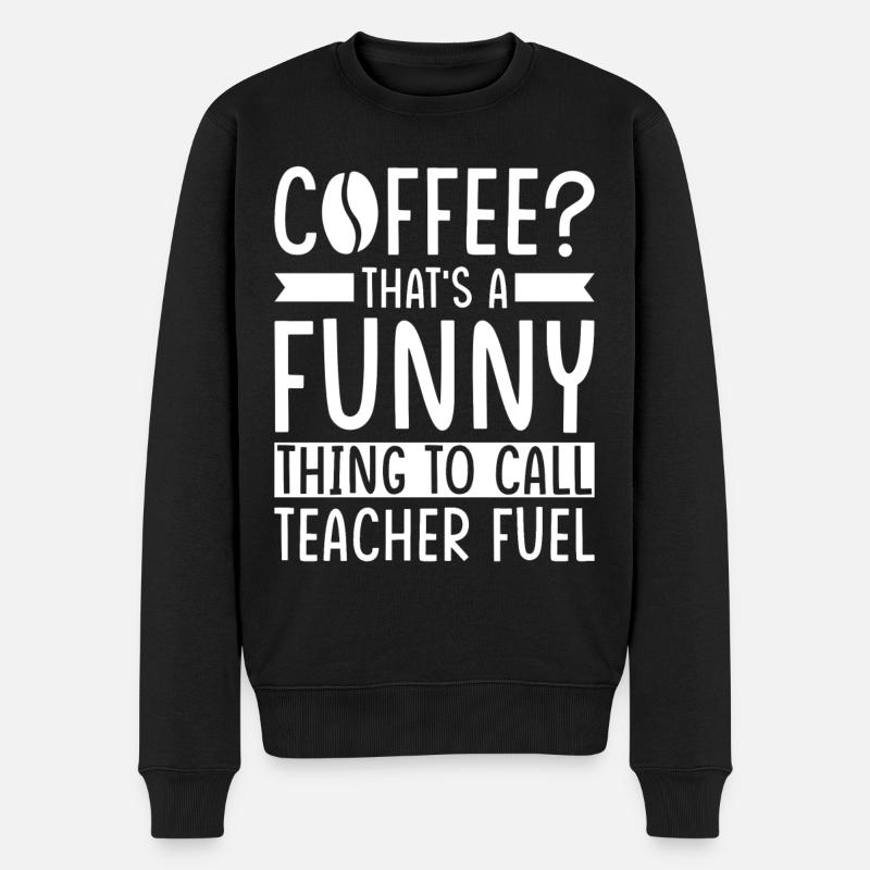 Lehrer Kaffee Spruch - Männer Premium Bio Pullover - Schwarz