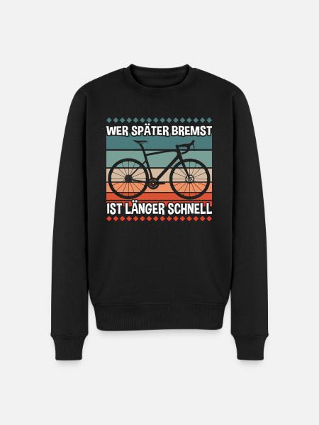 Wer Später Bremst Radfahrer - Männer Premium Bio Pullover - Schwarz