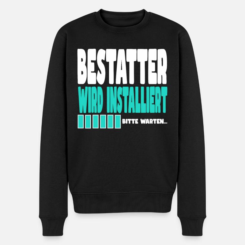 Bestatter wird installiert - Männer Premium Bio Pullover - Schwarz