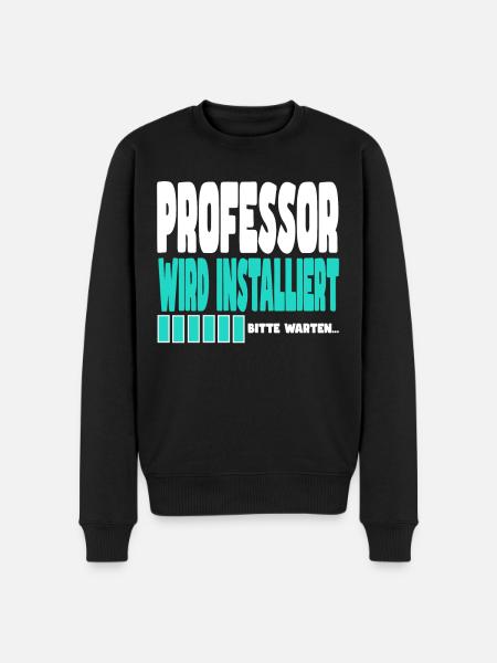 Professor wird installiert - Männer Premium Bio Pullover - Schwarz