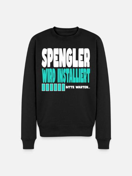 Spengler wird installiert - Männer Premium Bio Pullover - Schwarz