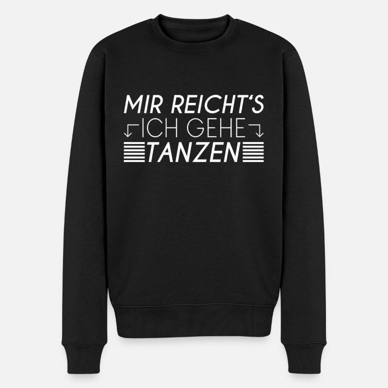 Tanzen Spruch - Männer Premium Bio Pullover - Schwarz