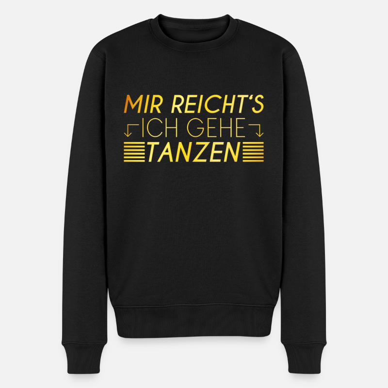 Tanzen Spruch - Männer Premium Bio Pullover - Schwarz