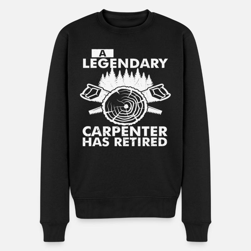 A Legendary Carpenter Has Retired - Men's Premium Organic Jumper - black