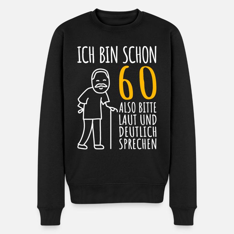 60. Geburtstag Mann 60er Ich bin schon 60 Jahre - Männer Premium Bio Pullover - Schwarz