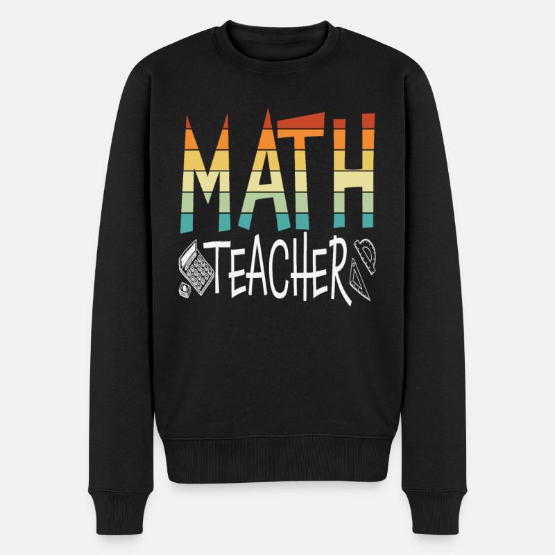 Math Teacher Math Quotes - Men's Premium Organic Jumper - black