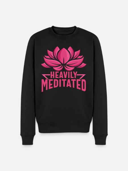 Heavily Meditated Meditation Quotes - Men's Premium Organic Jumper - black